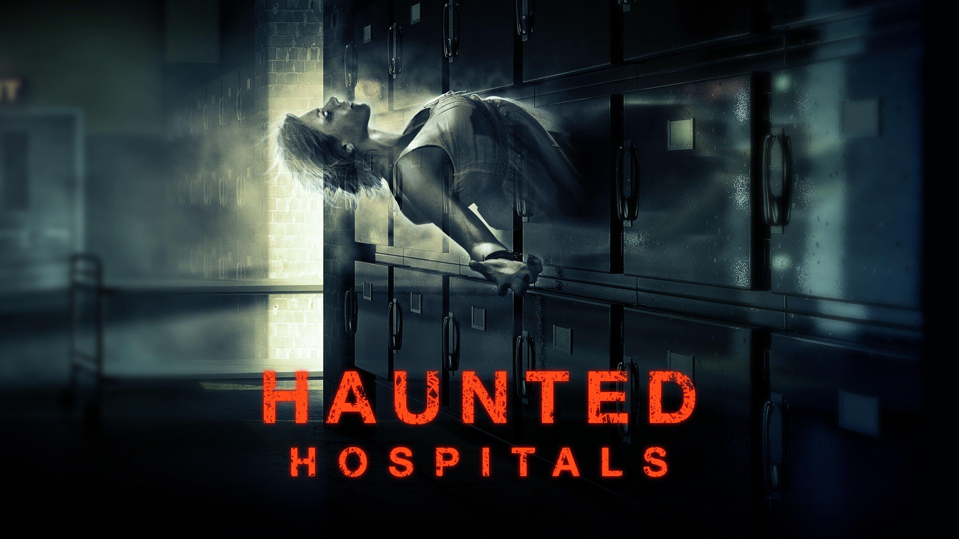 Watch Haunted Hospitals: S3E10 - From the Other Side and