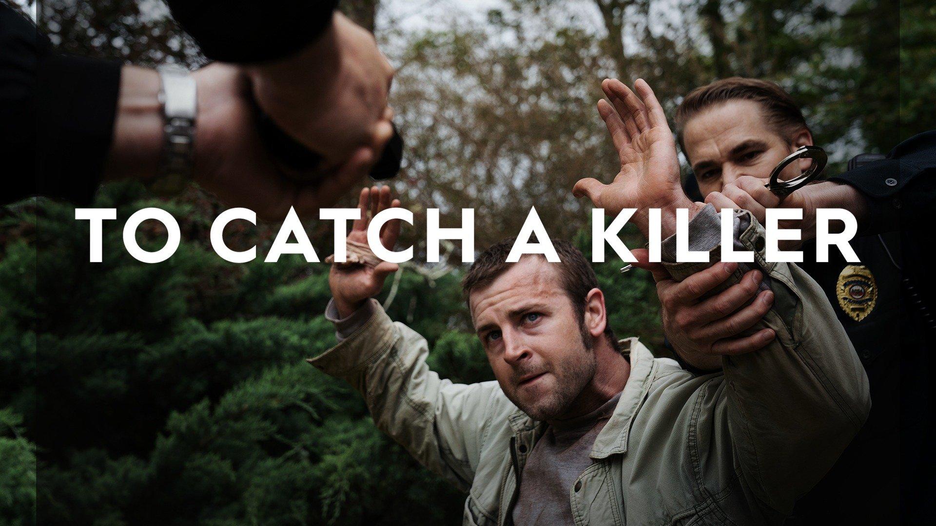 Watch To Catch a Killer Streaming Online on Philo (Free Trial)