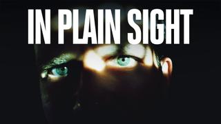 In Plain Sight