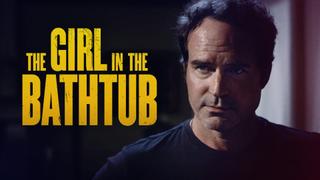  watch The Girl in the Bathtub