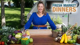 Fresh Market Dinners