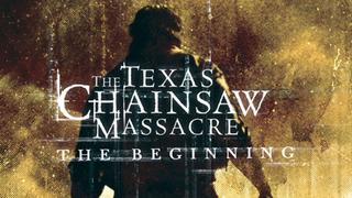 The Texas Chainsaw Massacre: The Beginning