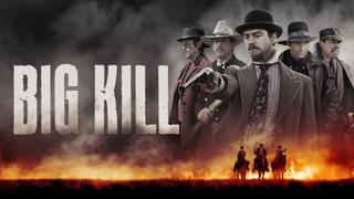 Big Kill