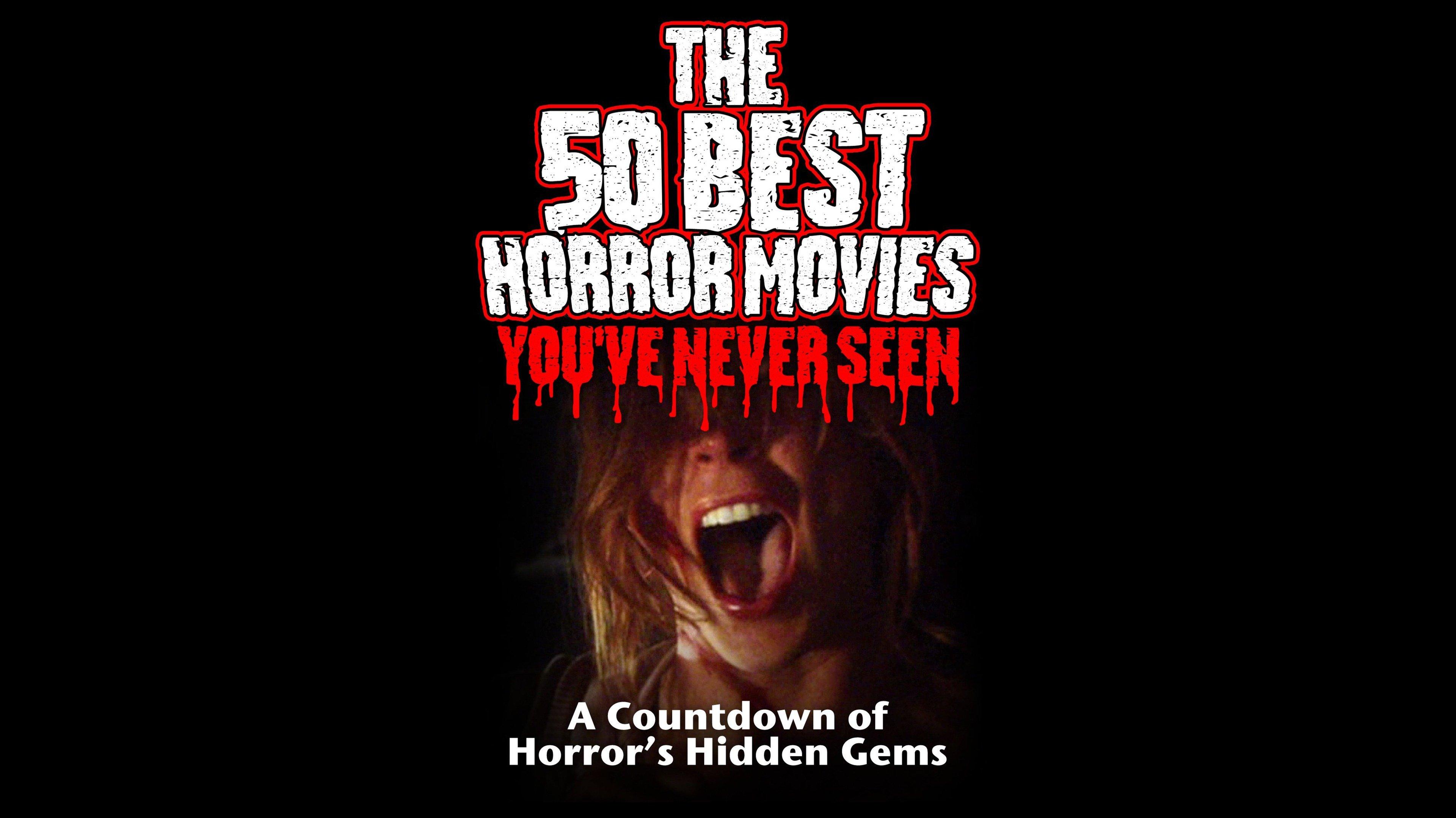 Watch The 50 Best Horror Movies You Ve Never Seen Streaming Online On Philo Free Trial
