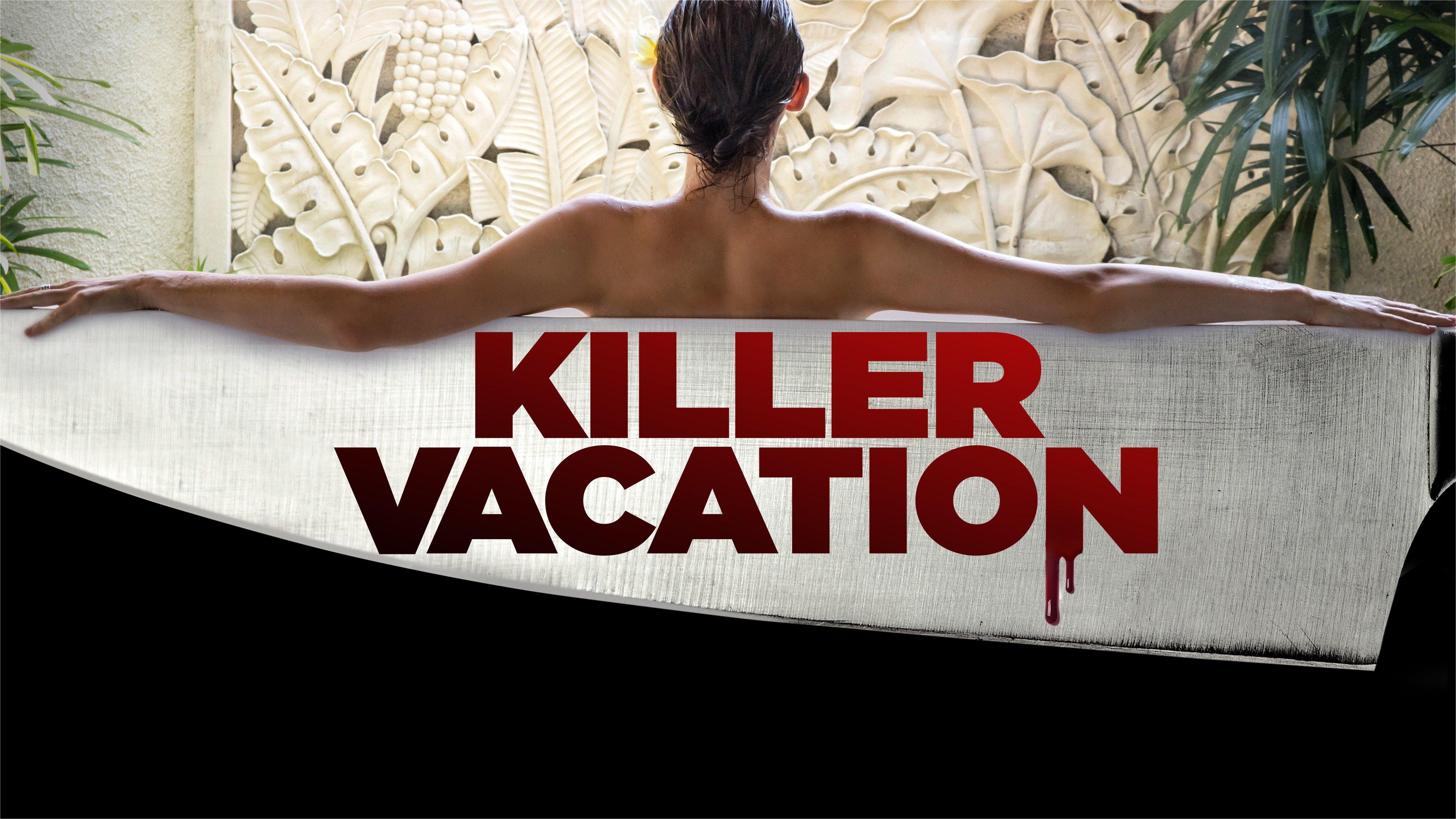 the killer vacation