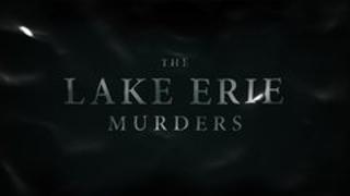 The Lake Erie Murders: Who Killed Amy Mihaljevic?