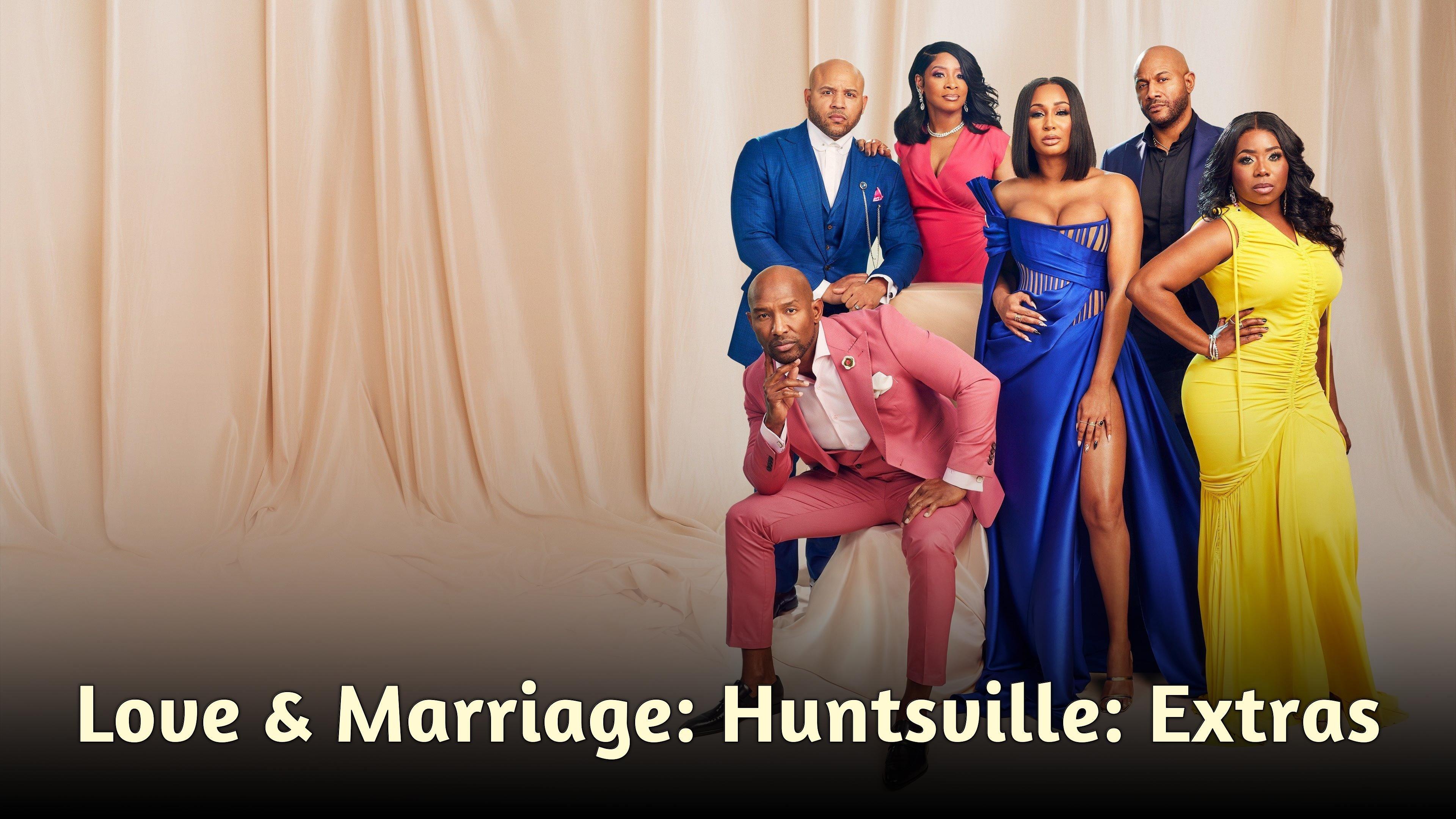 Watch Love & Marriage: Huntsville: Extras Streaming Online on Philo