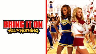  watch Bring It On: All or Nothing