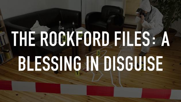 The Rockford Files: A Blessing in Disguise
