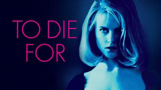  watch To Die For