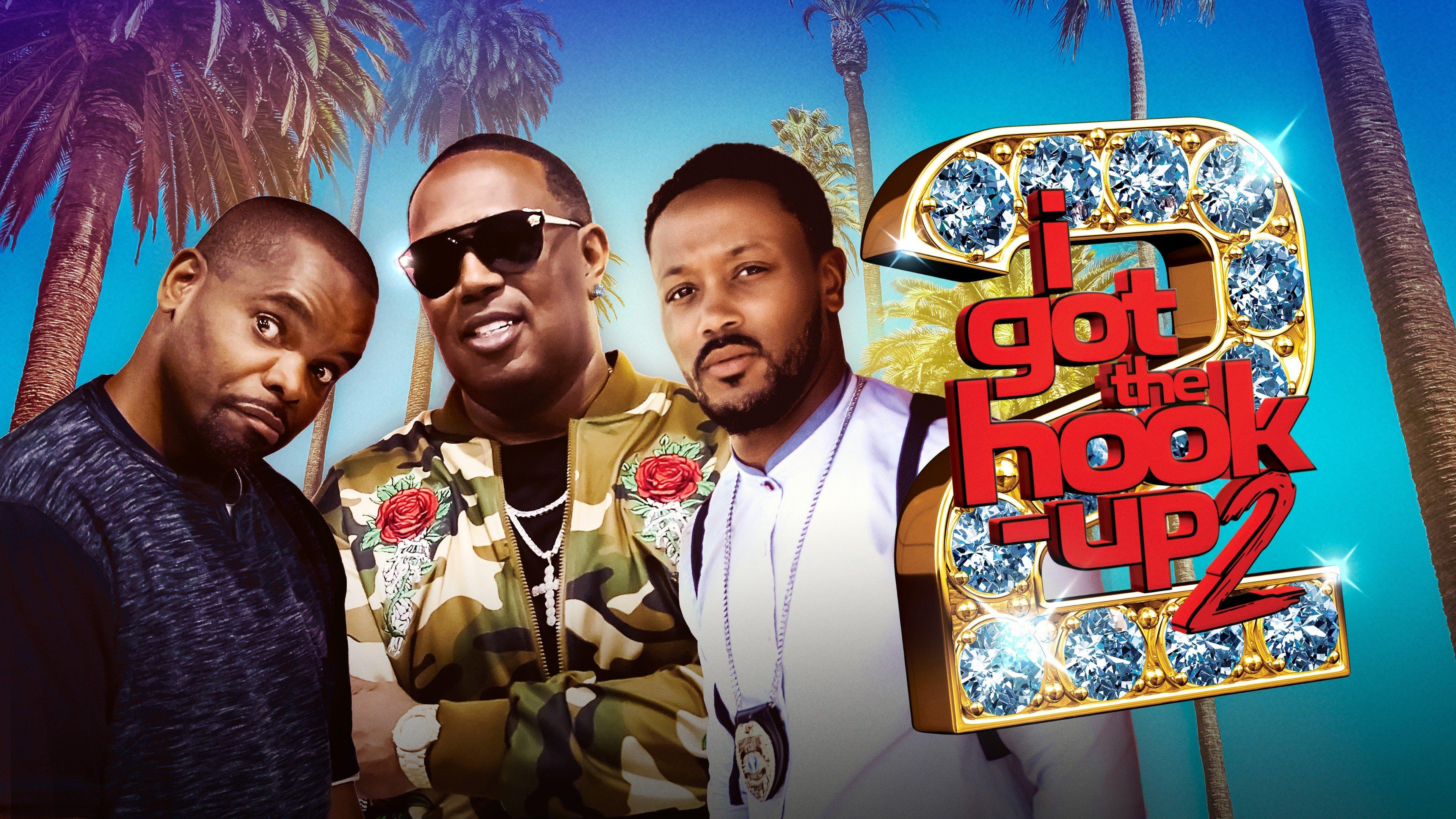 Where Can I Watch I Got The Hook Up 2