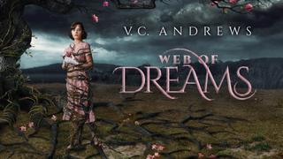 V.C. Andrews' Web of Dreams