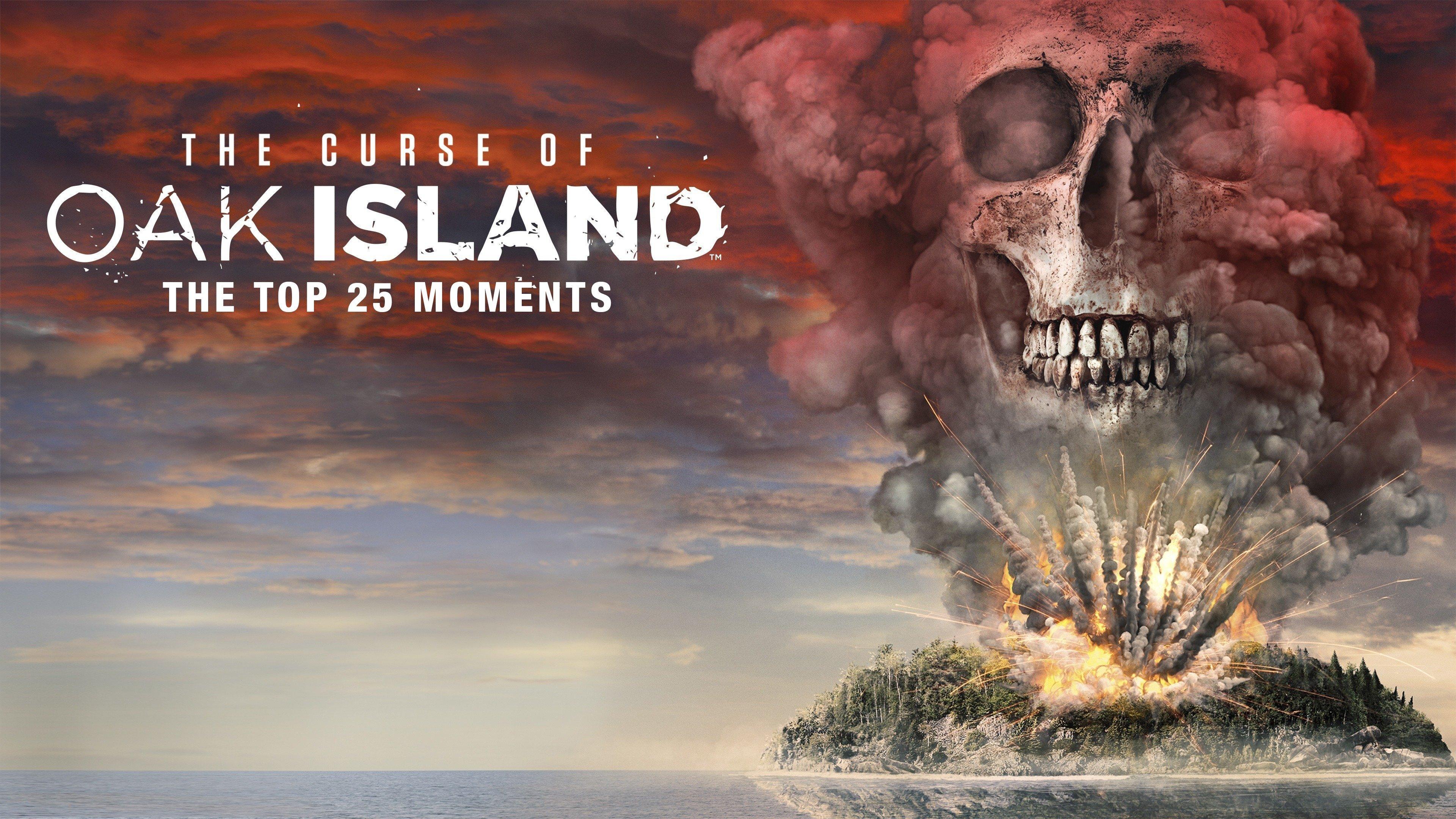 The Curse of Oak Island: The Top 25 Moments.