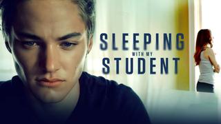 Sleeping With My Student