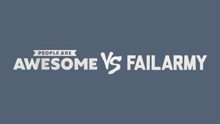 People Are Awesome vs. FailArmy