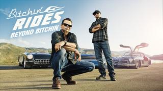 Bitchin' Rides: Beyond Bitchin