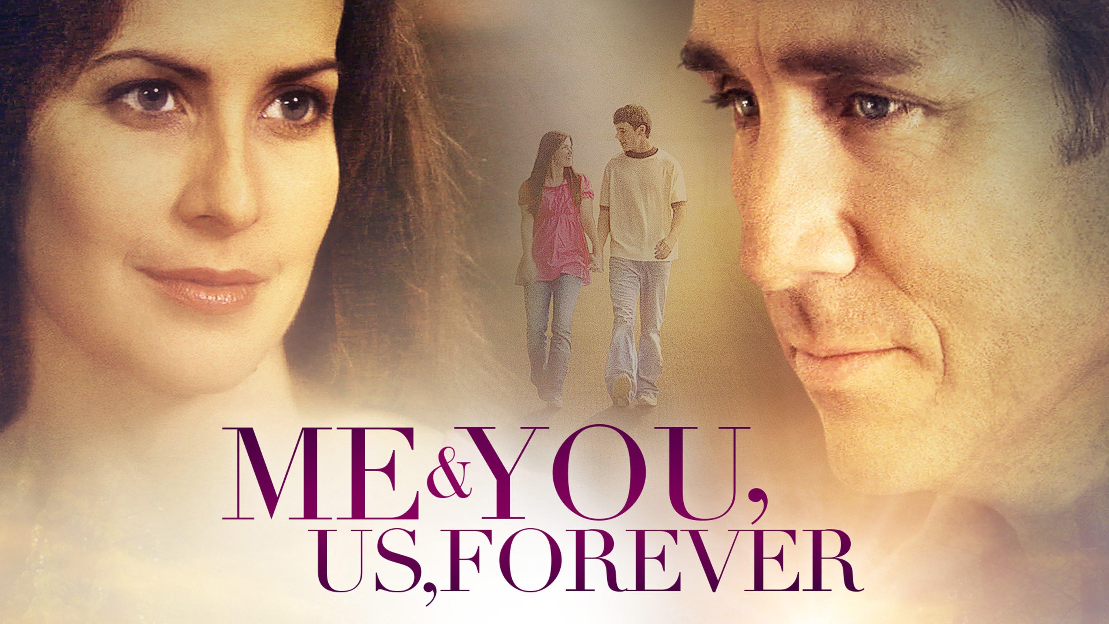 Watch Me & You, Us, Forever Streaming Online on Philo (Free Trial)