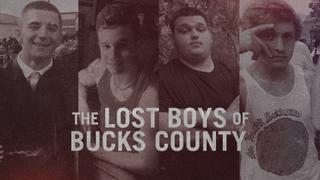 The Lost Boys of Bucks County