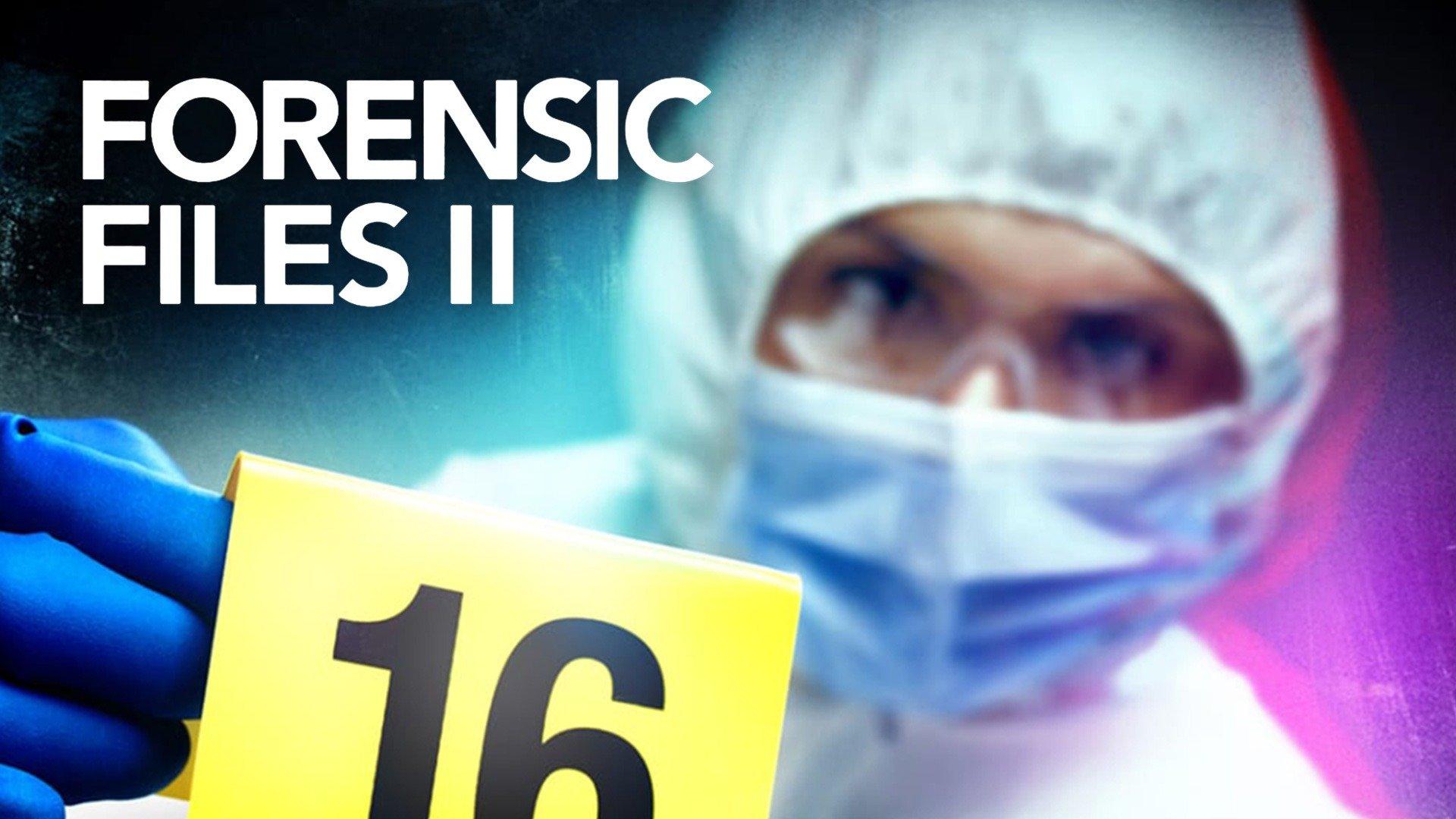 Forensic Files II