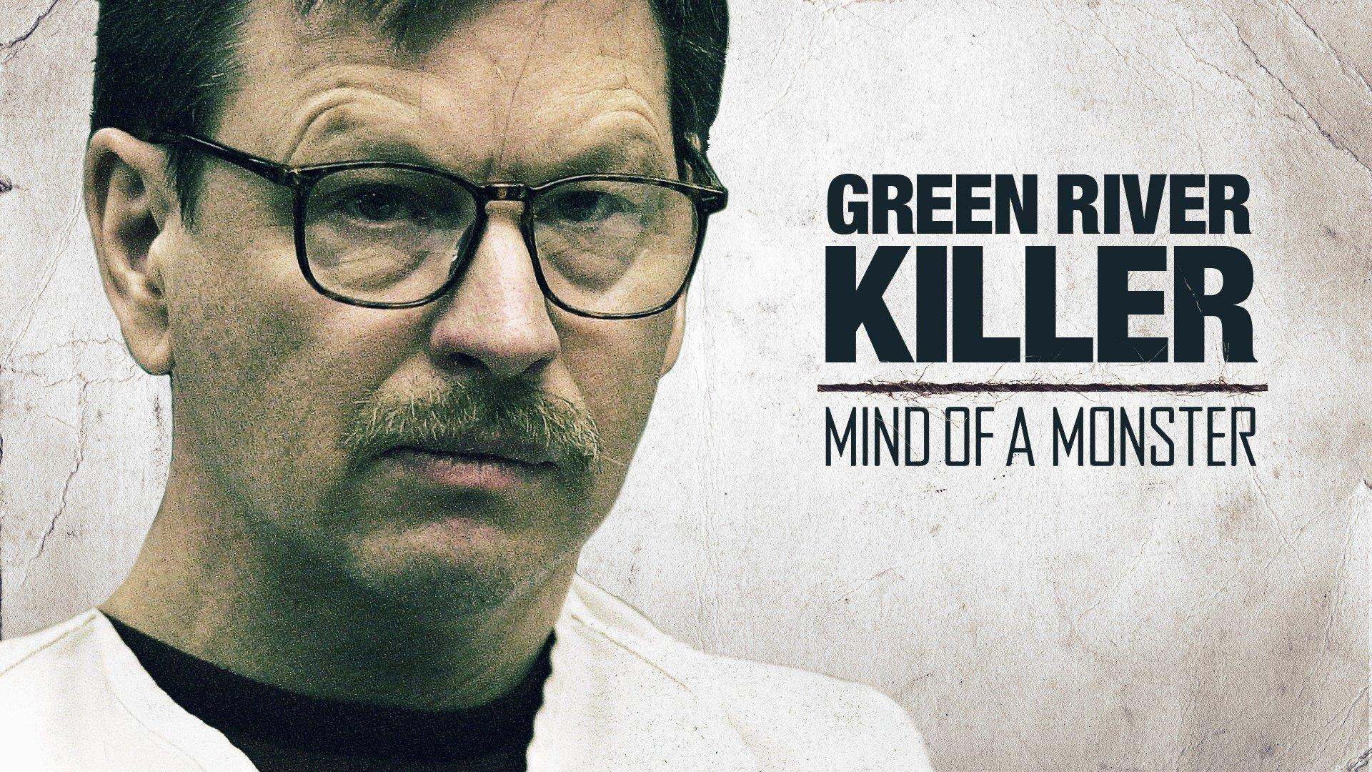 Watch The Green River Killer Mind of a Monster Streaming Online on