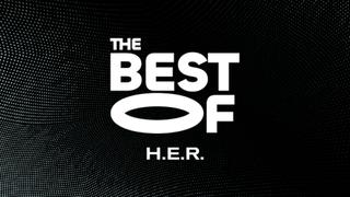 The Best of H.E.R.