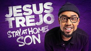 Jesus Trejo: Stay at Home Son