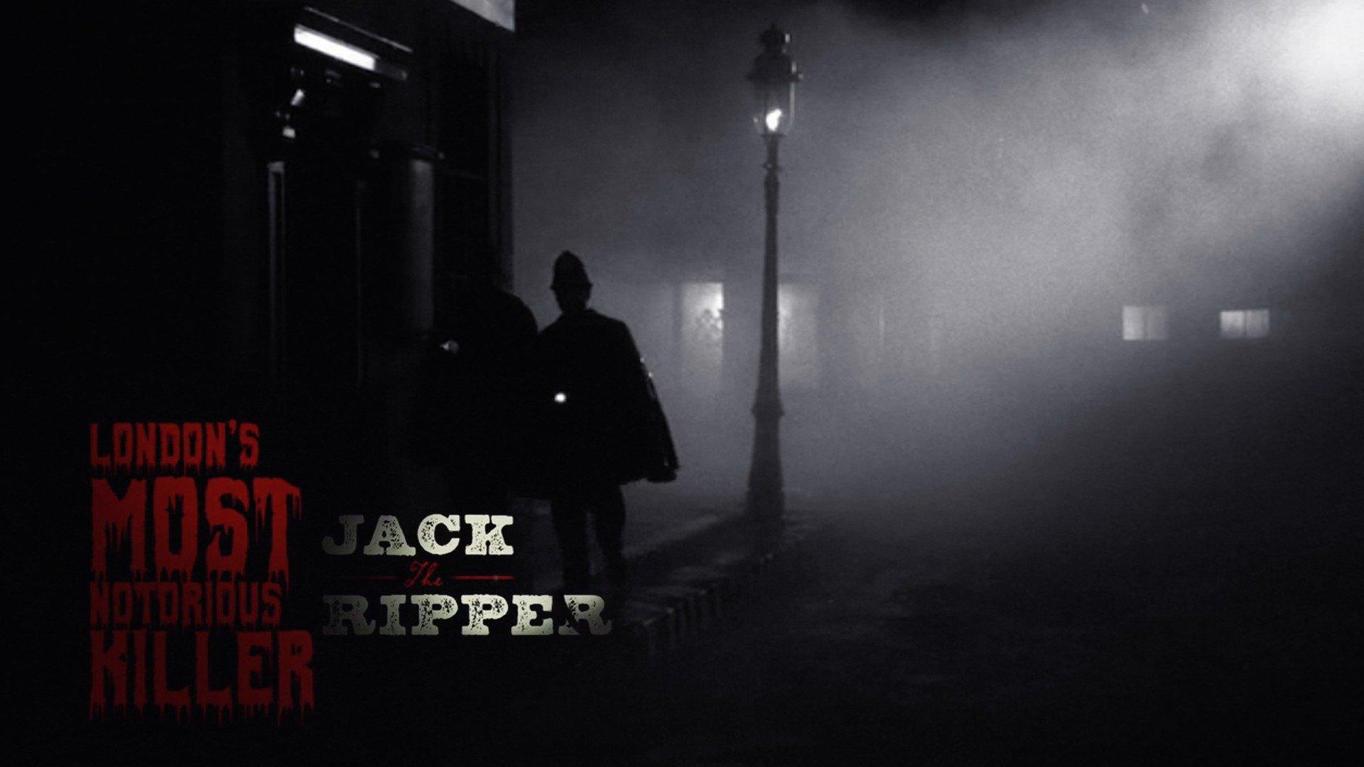 Watch Jack the Ripper London's Most Notorious Killer Streaming Online
