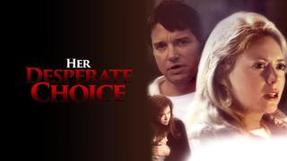 Her Desperate Choice