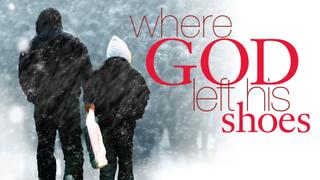 Where God Left His Shoes