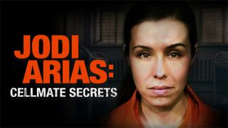  watch Jodi Arias: Cellmate Secrets