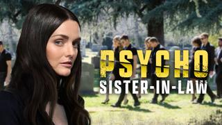 Psycho Sister-in-Law