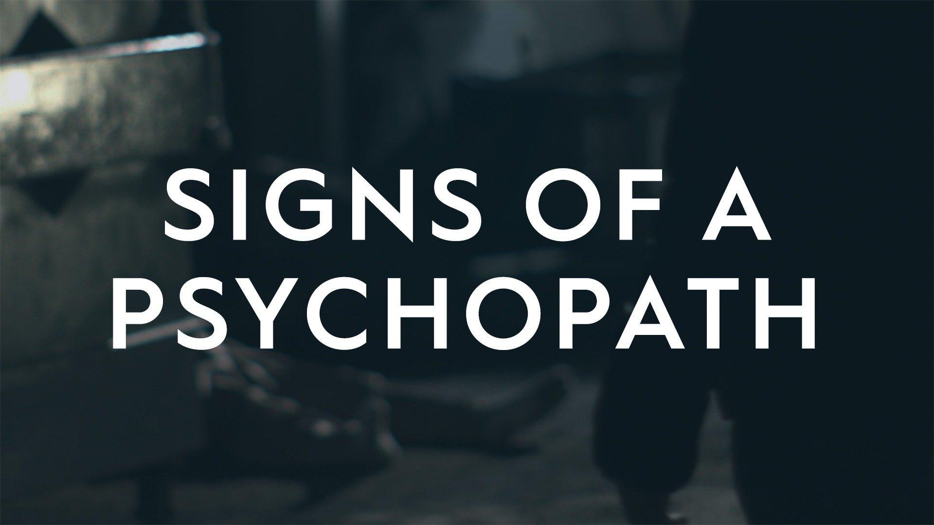 Signs Of A Psychopath