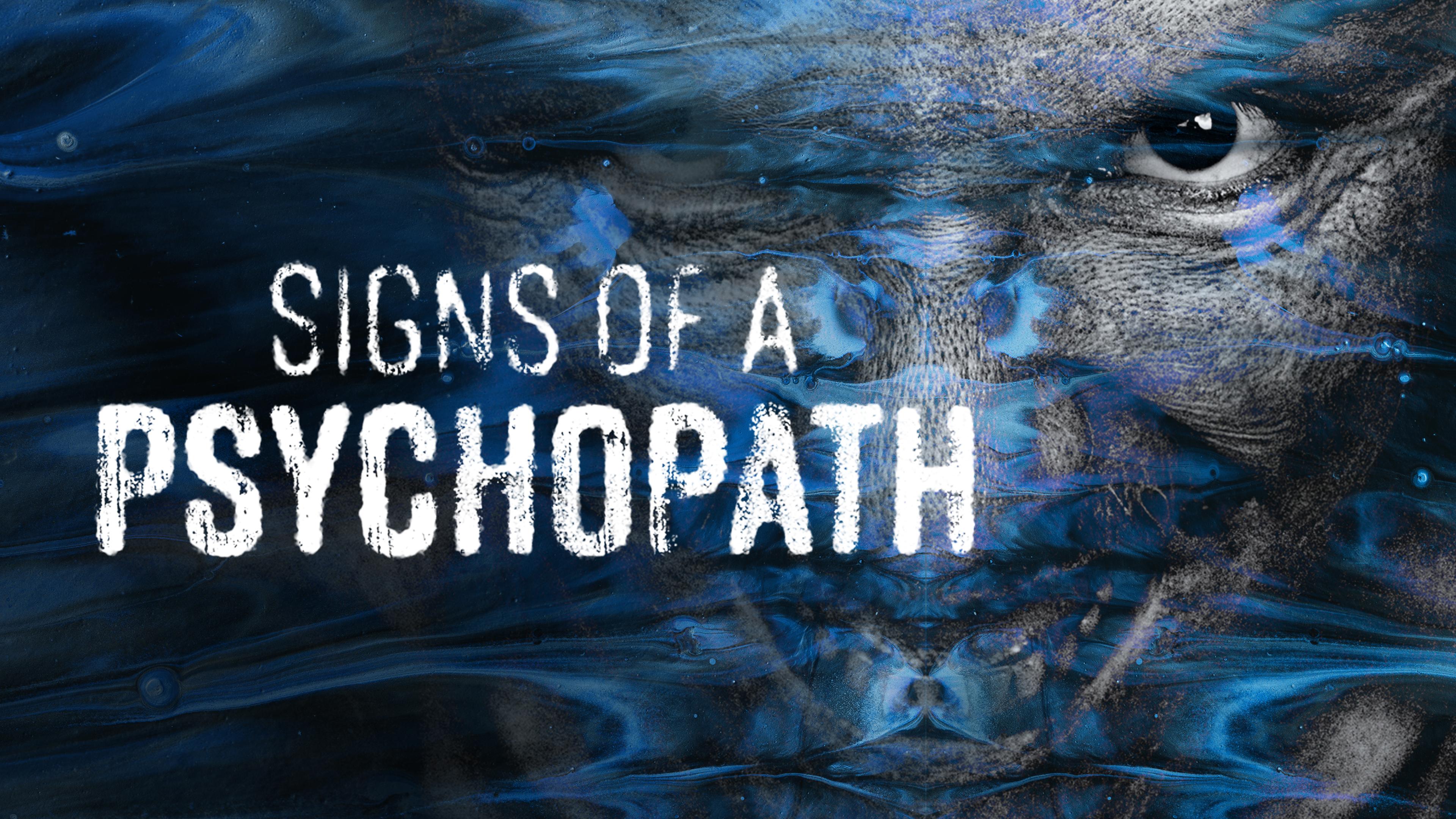 Watch Signs of a Psychopath Streaming Online on Philo (Free Trial)