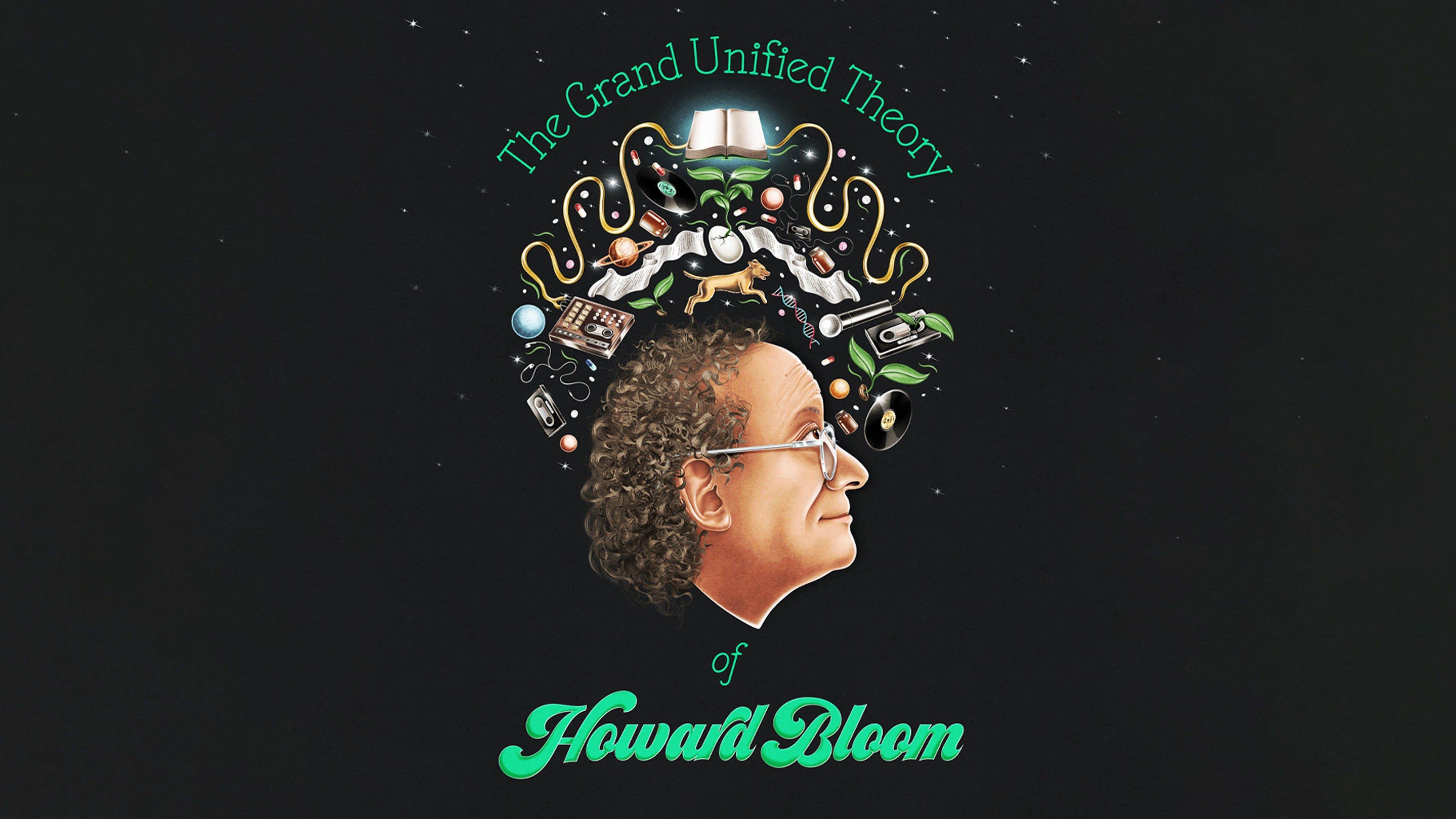 Watch The Grand Unified Theory of Howard Bloom Streaming Online on
