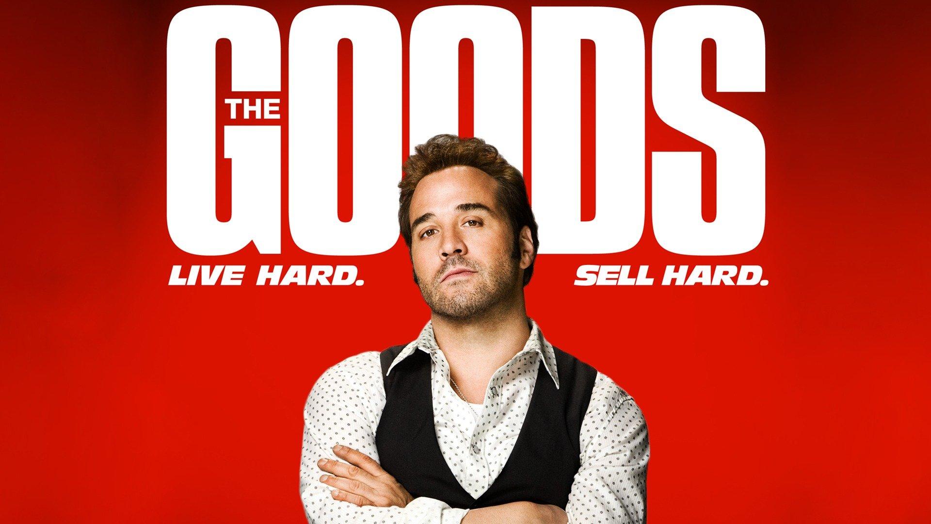 the-goods-live-hard-sell-hard