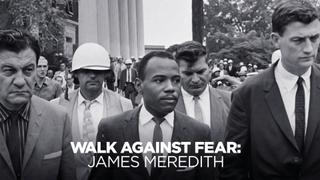 Walk Against Fear: James Meredith