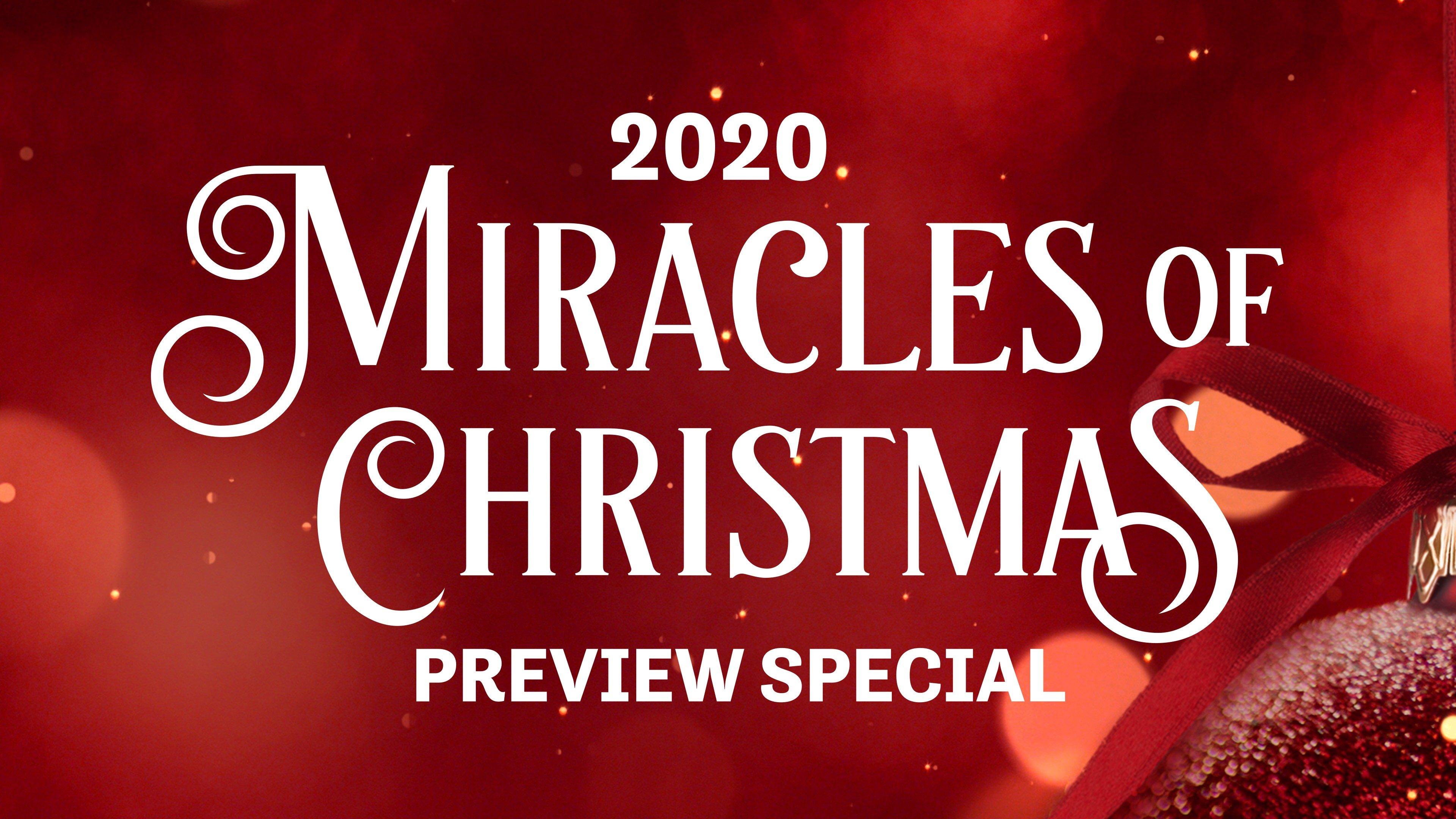 2020 Miracles of Christmas Preview Special