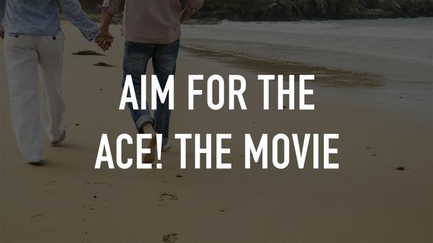Aim for the Ace! The Movie