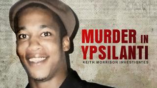 Murder in Ypsilanti: Keith Morrison Investigates