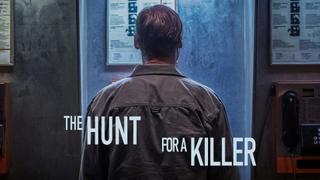 The Hunt for a Killer
