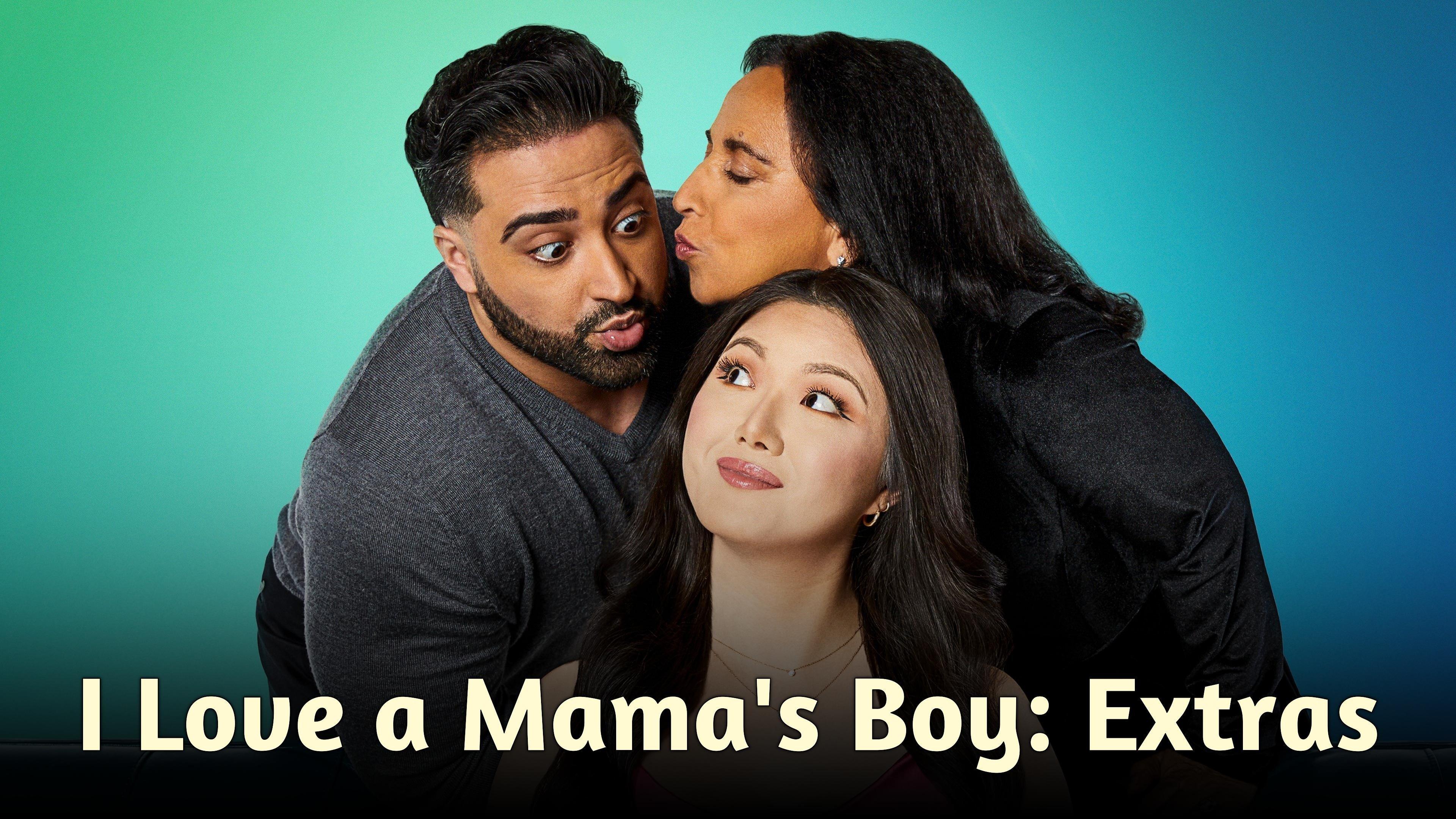 Watch I Love a Mama's Boy: Extras Streaming Online on Philo (Free Trial)