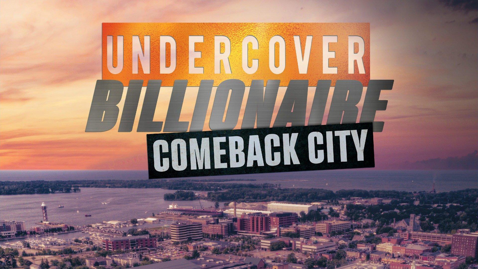 Watch Undercover Billionaire: Comeback City Streaming Online on Philo