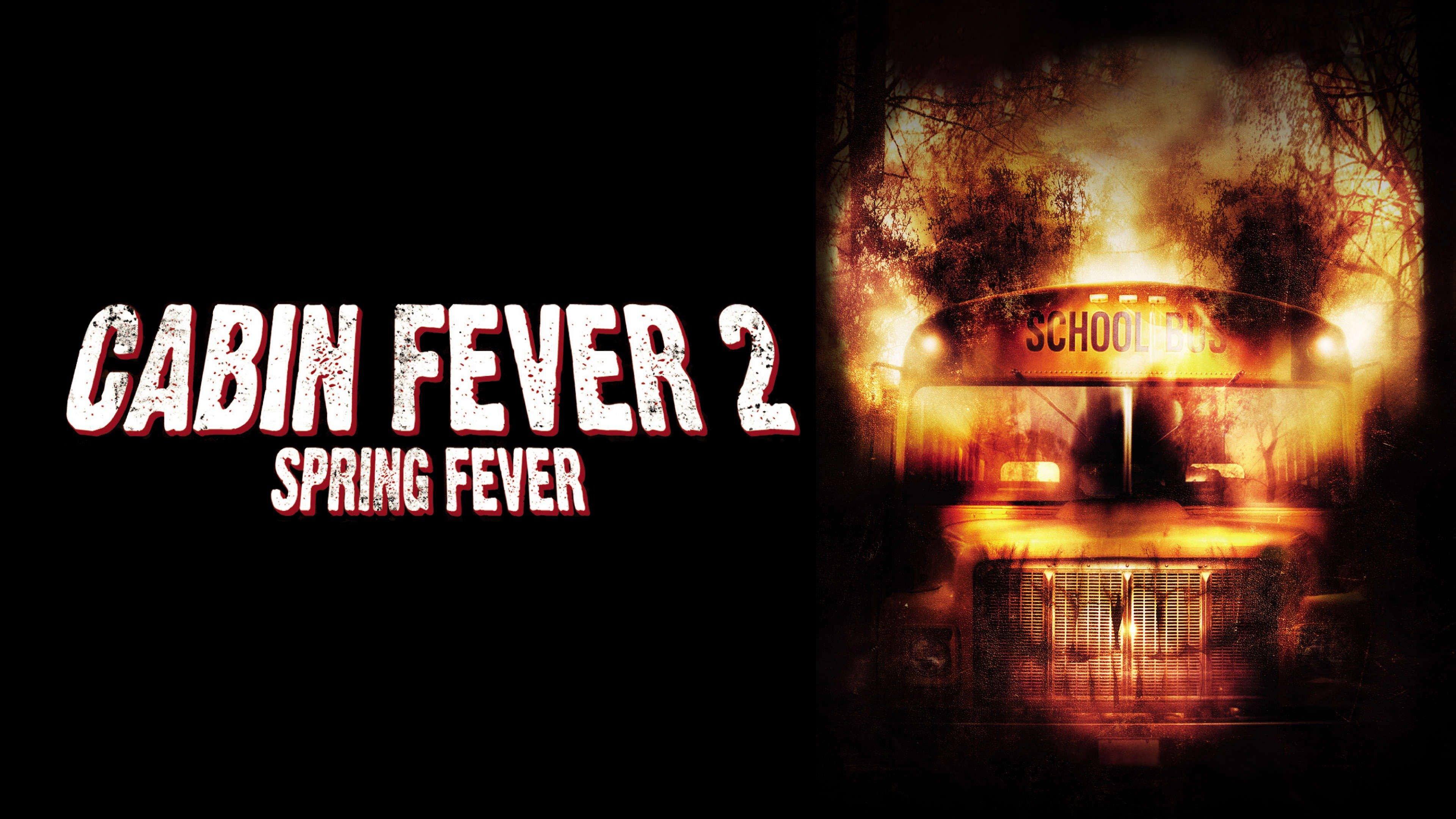 Watch Cabin Fever 2: Spring Fever Streaming Online on Philo (Free Trial)
