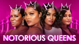  watch Notorious Queens
