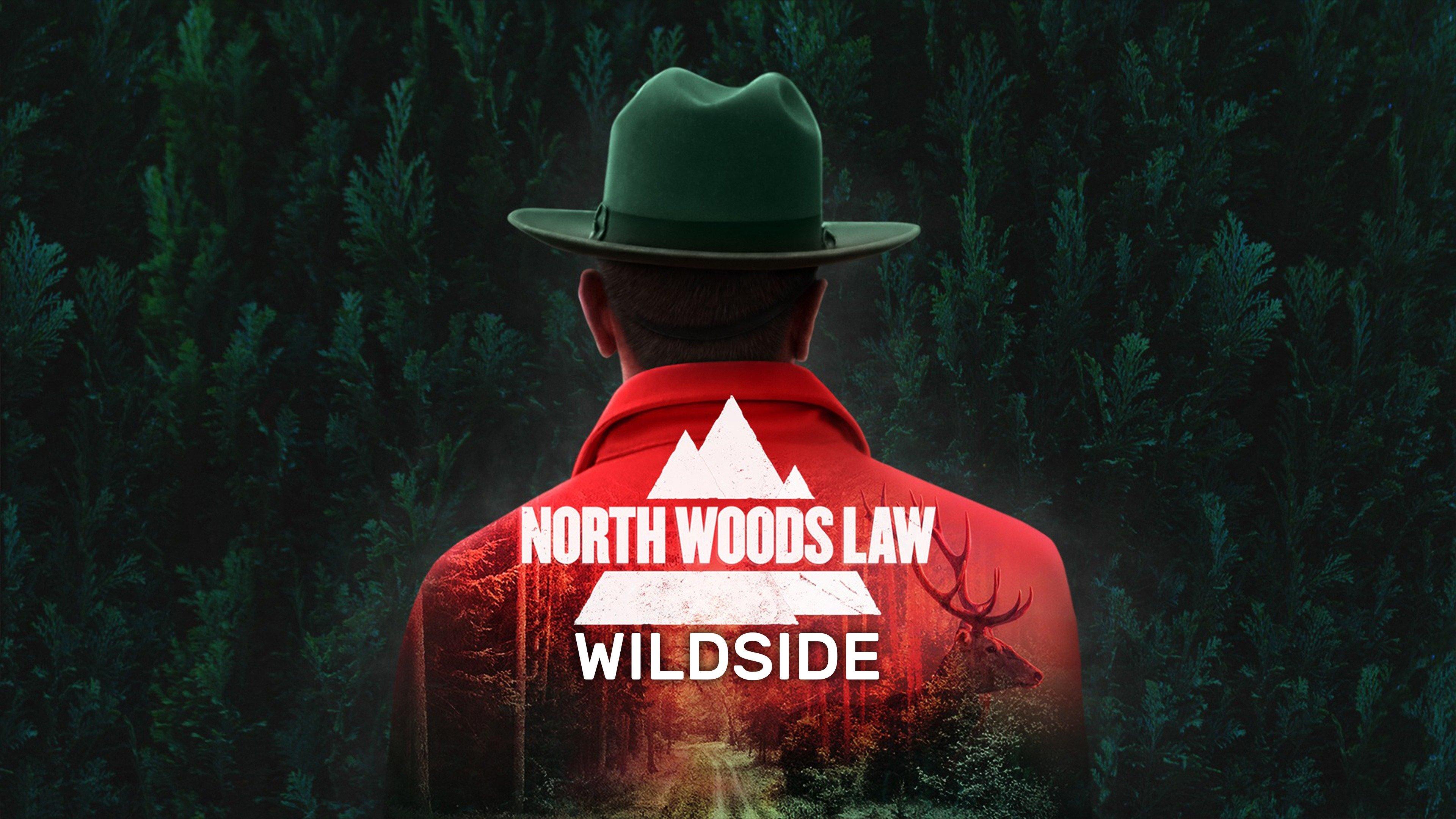 North Woods Law Wildside