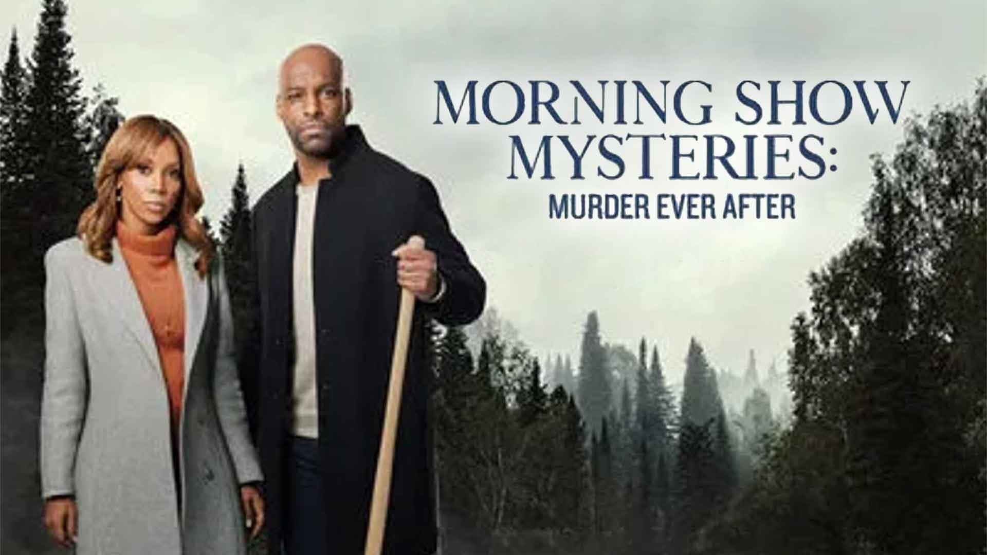 Watch Morning Show Mysteries Murder On The Menu Online Free Watch Morning Show Mysteries: Murder Ever After Streaming Online on