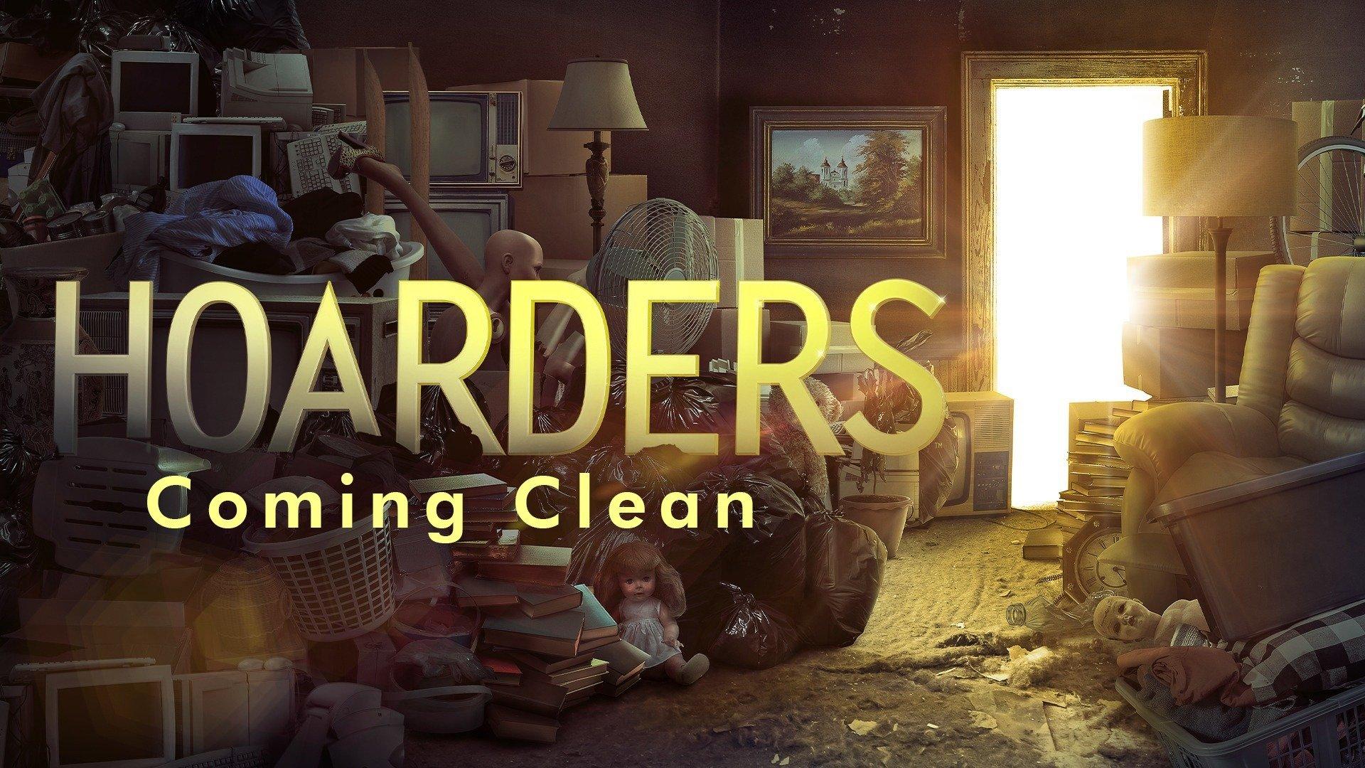 Hoarders Coming Clean