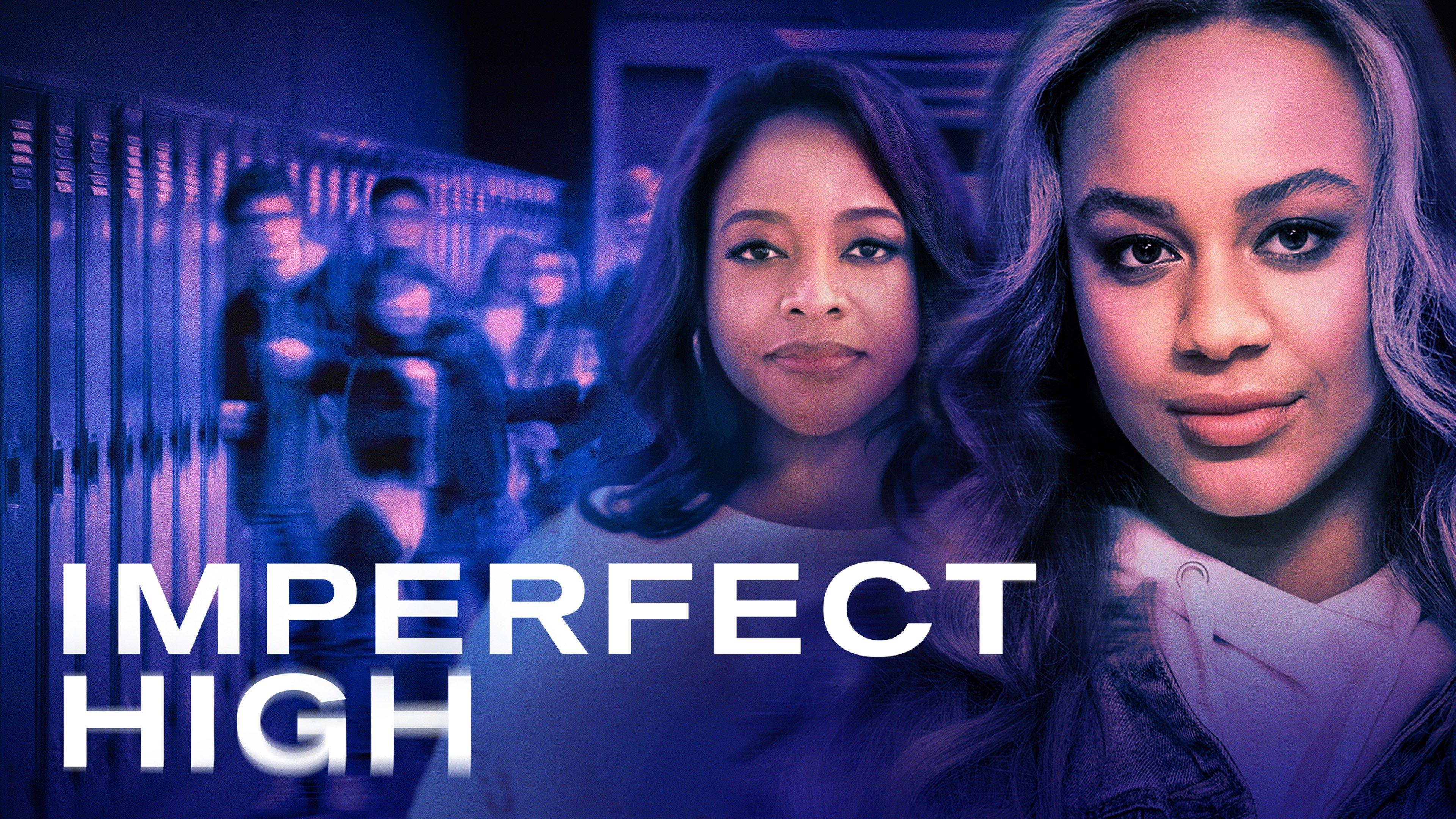 Watch Imperfect High Streaming Online on Philo (Free Trial)