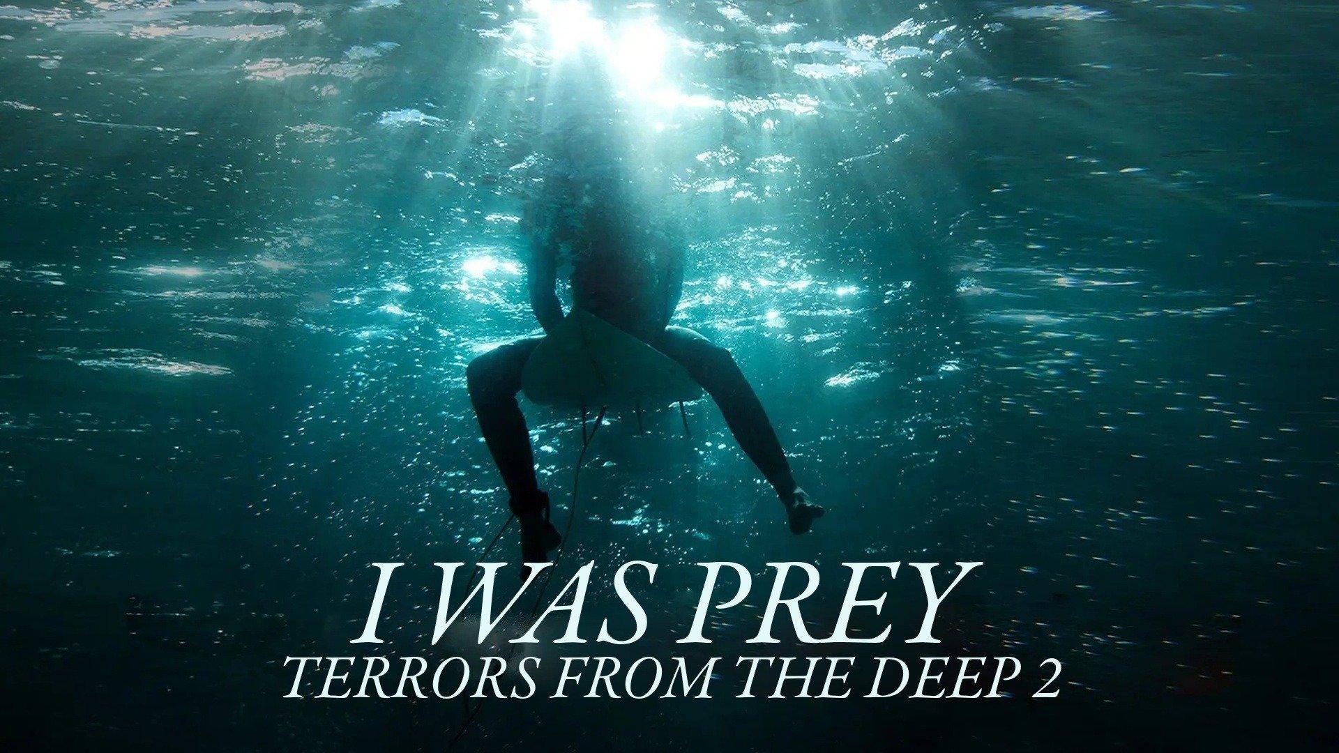 watch-i-was-prey-terrors-from-the-deep-2-streaming-online-on-philo