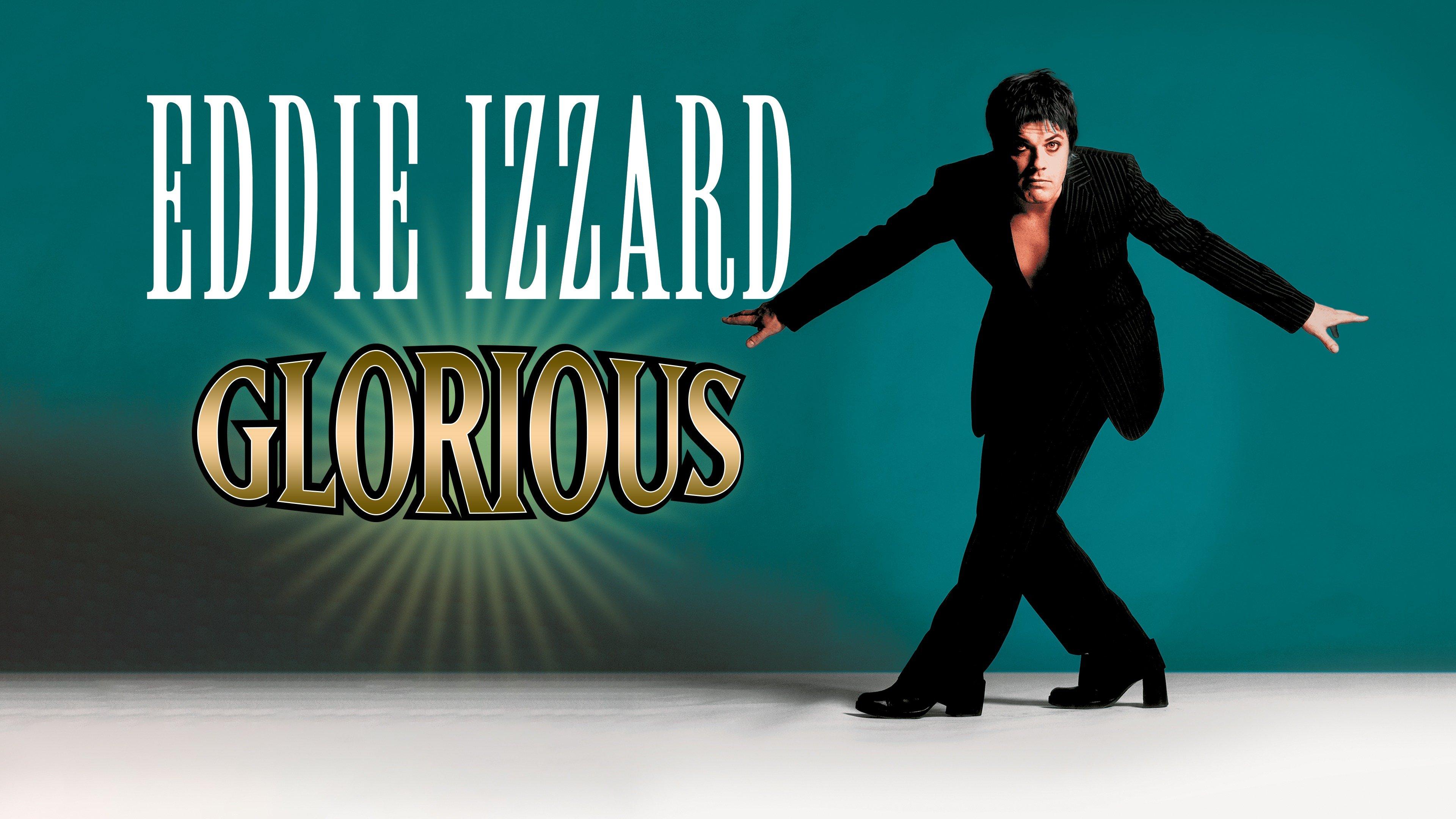 Watch Eddie Izzard: Glorious Streaming Online on Philo (Free Trial)